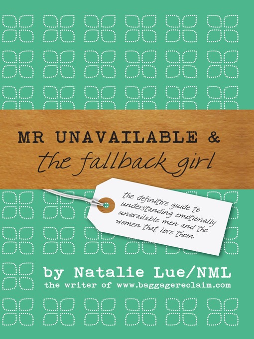 Title details for Mr Unavailable and the Fallback Girl by Natalie Lue - Available